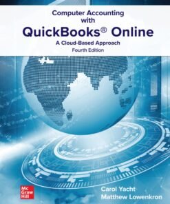 Computer Accounting with QuickBooks Online: A Cloud Based Approach 4th Edition
A Cloud Based Approach - Original PDF ebook