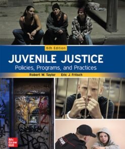 Juvenile Justice: Policies, Programs, and Practices 6th Edition - Original PDF ebook
