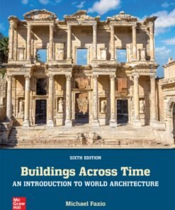 Buildings Across Time: An Introduction to World Architecture 6th Edition - Original PDF ebook
