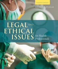 Legal and Ethical Issues for Health Professionals 4th Edition - Original PDF ebook