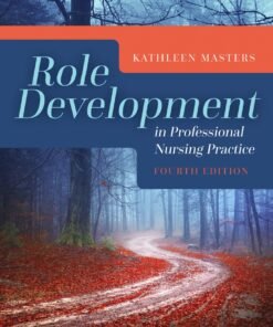 Role Development in Professional Nursing Practice 4th Edition - Original PDF ebook