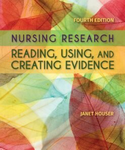 Nursing Research: Reading, Using and Creating Evidence 4th Edition - Original PDF ebook