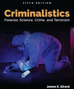 Criminalistics: Forensic Science, Crime, and Terrorism 5th Edition - Original PDF ebook