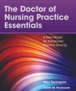 The Doctor of Nursing Practice Essentials: A New Model for Advanced Practice Nursing 4th Edition - Original PDF ebook
