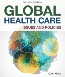 Global Health Care: Issues and Policies 4th Edition - Original PDF ebook