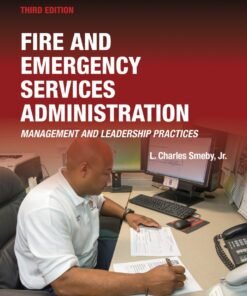 Fire and Emergency Services Administration: Management and Leadership Practices includes Navigate Advantage 3rd Edition - Original PDF ebook