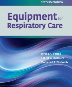 Equipment for Respiratory Care 2nd Edition - Original PDF ebook