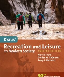 Kraus' Recreation and Leisure in Modern Society 12th Edition - Original PDF ebook