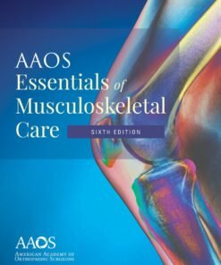 AAOS Essentials of Musculoskeletal Care 6th Edition - Original PDF ebook