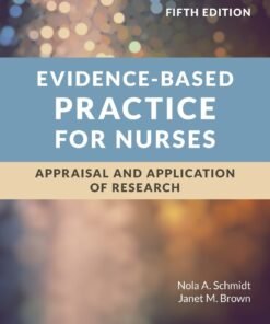 Evidence-Based Practice for Nurses: Appraisal and Application of Research 5th Edition - Original PDF ebook
