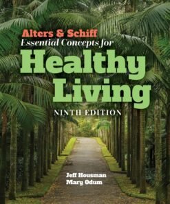 Alters & Schiff Essential Concepts for Healthy Living 9th Edition - Original PDF ebook