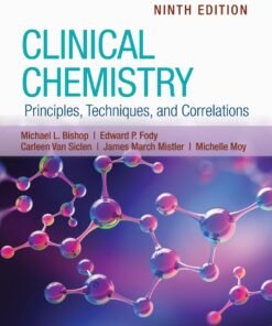 Clinical Chemistry: Principles, Techniques, and Correlations 9th Edition - Original PDF ebook