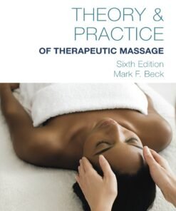 Theory & Practice of Therapeutic Massage 6th Edition - Original PDF ebook