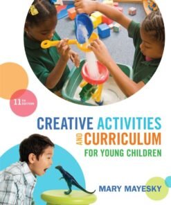 Creative Activities and Curriculum for Young Children 11th Edition - Original PDF ebook