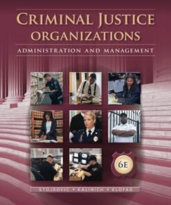 Criminal Justice Organizations: Administration and Management 6th Edition - Original PDF ebook