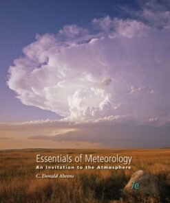 Essentials of Meteorology: An Invitation to the Atmosphere 7th Edition - Original PDF ebook