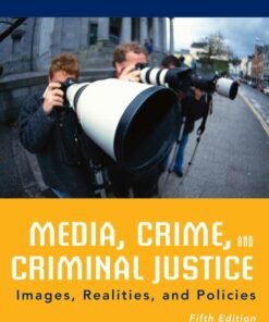 Media, Crime, and Criminal Justice 5th Edition - Original PDF ebook