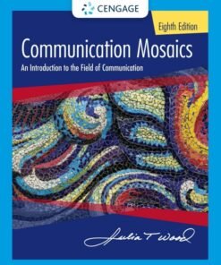 Communication Mosaics: An Introduction to the Field of Communication 8th Edition - Original PDF ebook