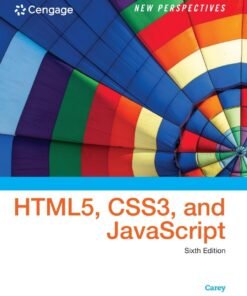 New Perspectives on HTML5, CSS3, and JavaScript 6th Edition - Original PDF ebook