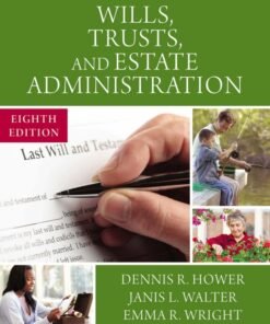 Wills, Trusts, and Estate Administration 8th Edition - Original PDF ebook