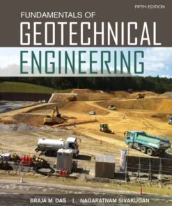 Fundamentals of Geotechnical Engineering 5th Edition - Original PDF ebook