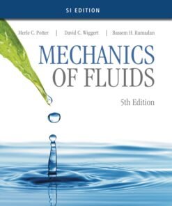 Mechanics of Fluids, SI Edition 5th Edition - Original PDF ebook