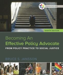 Empowerment Series: Becoming An Effective Policy Advocate 8th Edition - Original PDF ebook