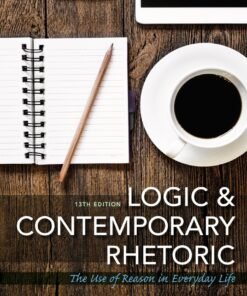 Logic and Contemporary Rhetoric 13th Edition - Original PDF ebook