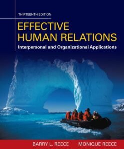 Effective Human Relations: Interpersonal And Organizational Applications 13th Edition - Original PDF ebook