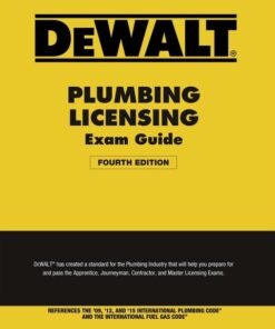 DEWALT Plumbing Licensing Exam Guide: Based on the 2015 IPC 4th Edition - Original PDF ebook