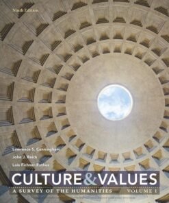 Culture and Values: A Survey of the Humanities, Volume I 9th Edition - Original PDF ebook