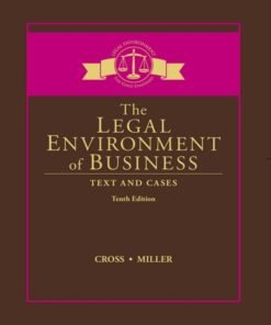 The Legal Environment of Business: Text and Cases 10th Edition - Original PDF ebook
