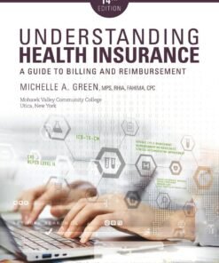 Understanding Health Insurance: A Guide to Billing and Reimbursement 14th Edition - Original PDF ebook