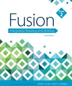 Fusion: Integrated Reading and Writing, Book 2 (w/ MLA9E Updates) 3rd Edition - Original PDF ebook