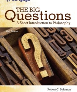 The Big Questions: A Short Introduction to Philosophy 10th Edition - Original PDF ebook