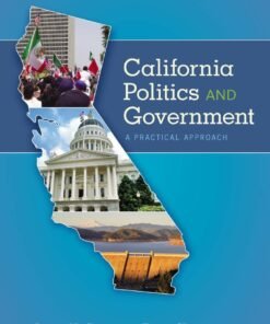 California Politics and Government: A Practical Approach 14th Edition - Original PDF ebook