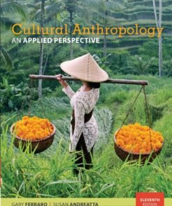 Cultural Anthropology: An Applied Perspective 11th Edition - Original PDF ebook