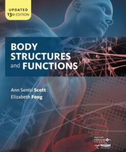 Body Structures and Functions Updated 13th Edition - Original PDF ebook