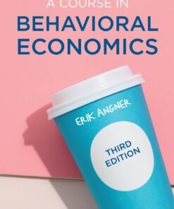A Course in Behavioral Economics 3rd Edition - Original PDF ebook