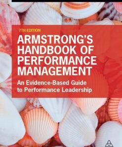 Armstrong's Handbook of Performance Management 7th Edition
An Evidence-Based Guide to Performance Leadership - Original PDF ebook