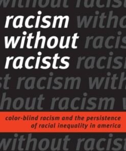 Racism Without Racists: Color-Blind Racism and the Persistence of Racial Inequality in America 5th edition - Original PDF ebook
