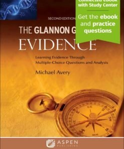 Glannon Guide to Evidence 2nd Edition
Learning Evidence Through Multiple-Choice Questions and Analysis - Original PDF ebook