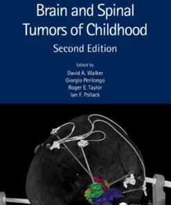 Brain and Spinal Tumors of Childhood 2nd Edition - Original PDF ebook