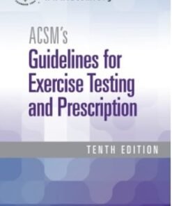 ACSM’s Guidelines for Exercise Testing and Prescription 10th edition - Original PDF ebook