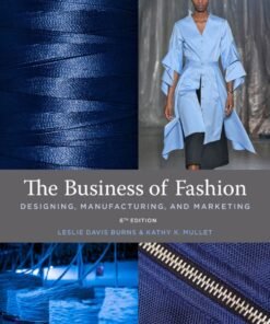 The Business of Fashion 6th Edition
Designing, Manufacturing, and Marketing - with STUDIO - Original PDF ebook