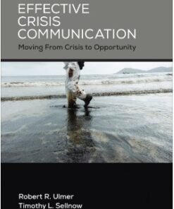 Effective Crisis Communication: Moving From Crisis to Opportunity 4th Edition - Original PDF ebook