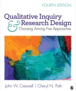 Qualitative Inquiry and Research Design: Choosing Among Five Approaches 4th Edition - Original PDF ebook