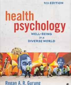 Health Psychology: Well-Being in a Diverse World 4th Edition - Original PDF ebook
