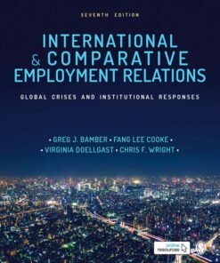 International and Comparative Employment Relations 7th Edition - Original PDF ebook