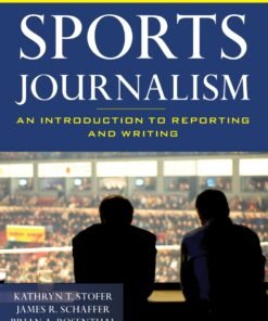 Sports Journalism 2nd Edition
An Introduction to Reporting and Writing - Original PDF ebook